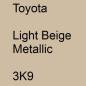 Preview: Toyota, Light Beige Metallic, 3K9.